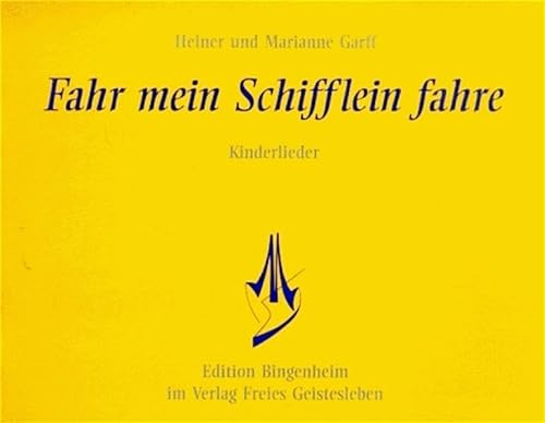 Imagen de archivo de Fahr, mein Schifflein, fahre -Language: german a la venta por GreatBookPrices