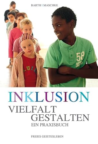 Stock image for Inklusion - Vielfalt gestalten: Ein Praxisbuch for sale by Bcherwelt Wagenstadt