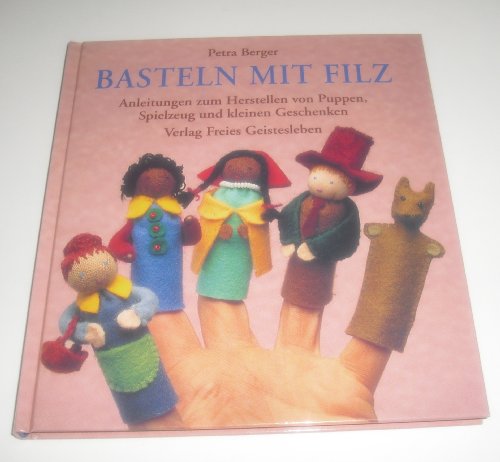 Beispielbild fr Basteln mit Filz zum Verkauf von medimops