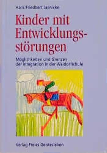 Kinder mit Entwicklungsstörungen - Möglichkeiten und Grenzen der Integration in der Waldorfschule