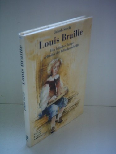 Louis Braille - Jakob Streit