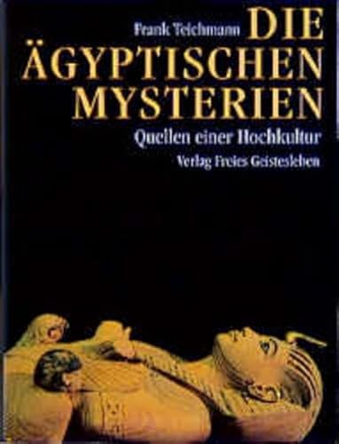 Beispielbild fr Die gyptischen Mysterien: Quellen einer Hochkultur zum Verkauf von medimops
