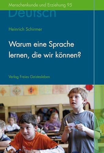 Imagen de archivo de Schirmer, H: Warum eine Sprache lernen a la venta por WorldofBooks