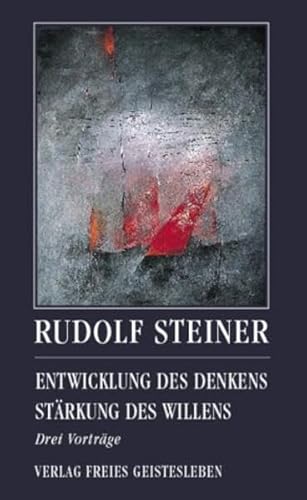 Beispielbild fr Entwicklung des Denkens - Stärkung des Willens: Drei Vorträge zum Verkauf von WorldofBooks