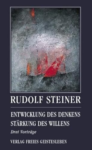 Stock image for Entwicklung des Denkens - Stärkung des Willens: Drei Vorträge for sale by WorldofBooks