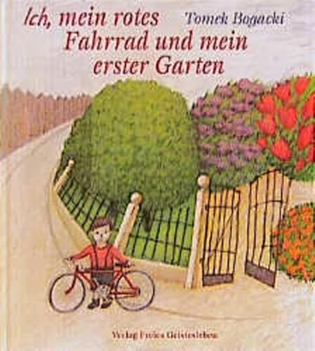 Ich, mein rotes Fahrrad und mein erster Garten (Bilderbuch)