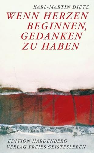 Stock image for Wenn Herzen beginnen, Gedanken zu haben: Zur Spiritualisierung des Denkens im Michael-Zeitalter for sale by medimops