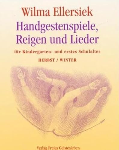 Stock image for Handgestenspiele, Reigen und Lieder: Fr Kindergarten- und erstes Schulalter for sale by medimops
