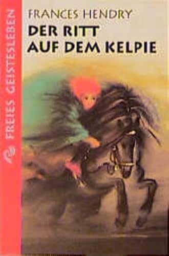 Beispielbild fr Der Ritt auf dem Kelpie zum Verkauf von medimops