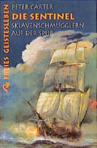 Stock image for Die Sentinel: Sklavenschmugglern auf der Spur for sale by WorldofBooks