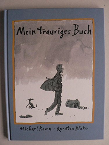 Mein trauriges Buch (9783772520600) by Rosen, Michael