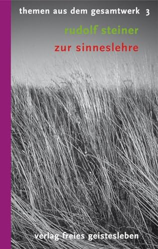 Stock image for Zur Sinneslehre: 8 Vortraege. Themen aus dem Gesamtwerk 3 for sale by Revaluation Books