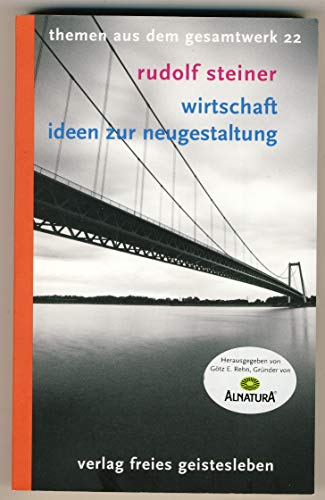 Wirtschaft - Ideen zur Neugestaltung (9783772521225) by Unknown