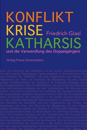 Stock image for Konflikt, Krise, Katharsis: und die Verwandlung des Doppelgngers for sale by medimops