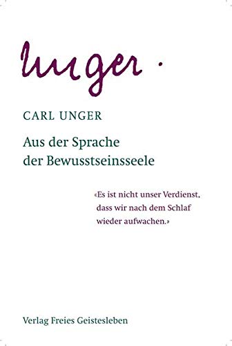 Beispielbild fr Unger, C: Aus der Sprache der Bewusstseinsseele zum Verkauf von Blackwell's