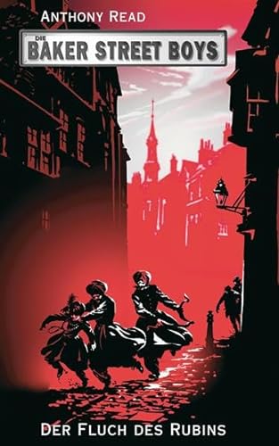 Die Baker Street Boys: Der Fluch des Rubins (9783772521539) by Read, Anthony