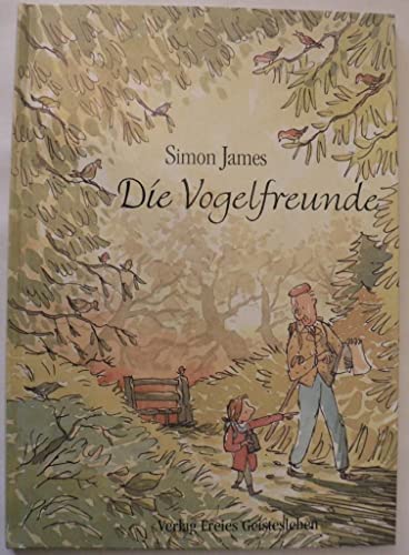 Die Vogelfreunde. (9783772522130) by James, Simon