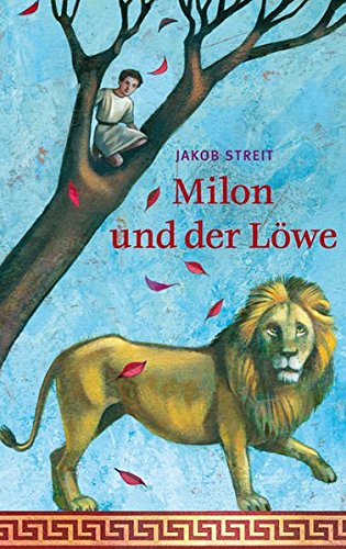 Beispielbild für Milon und der Löwe: Eine Erzählung aus der Zeit des frühen Christentums zum Verkauf von medimops