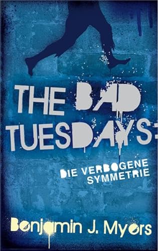 9783772525018: The Bad Tuesdays 1.: Die verbogene Symmetrie
