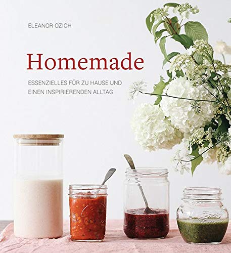 Beispielbild fr Homemade: Essenzielles fr zu Hause und einen inspirierenden Alltag zum Verkauf von medimops