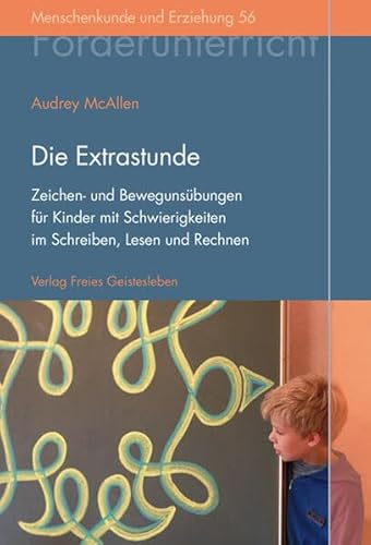 Beispielbild fr Die Extrastunde: Zeichen- und Bewegungsbungen fr Kinder mit Schwierigkeiten im Schreiben, Lesen und Rechnen zum Verkauf von medimops