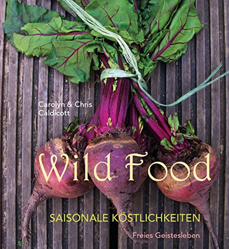 Imagen de archivo de Wild Food: Saisonale Kstlichkeiten a la venta por medimops