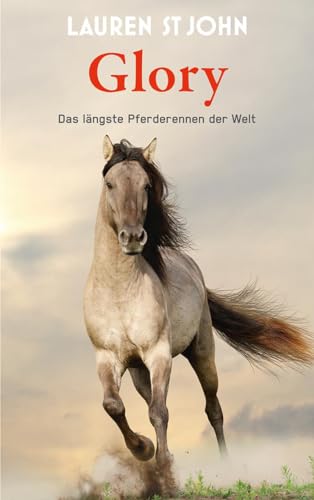 Imagen de archivo de Glory: Das längste Pferderennen der Welt a la venta por AwesomeBooks