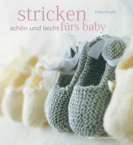 Stricken - schÃ¶n und leicht fÃ¼rs Baby (9783772527319) by Knight, Erika