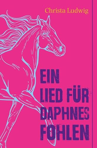 Imagen de archivo de Ein Lied fr Daphnes Fohlen: Eine Geschichte um Alexander den Groen a la venta por medimops