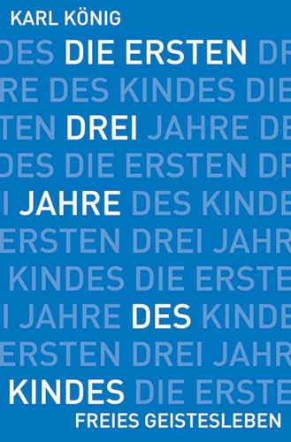 Stock image for Die ersten drei Jahre des Kindes -Language: german for sale by GreatBookPrices