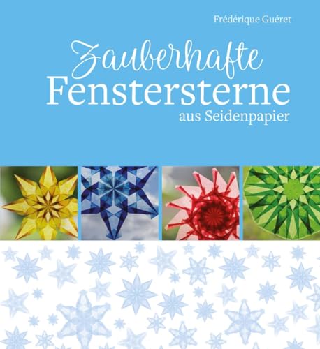 Stock image for Zauberhafte Fenstersterne aus Seidenpapier -Language: german for sale by GreatBookPrices