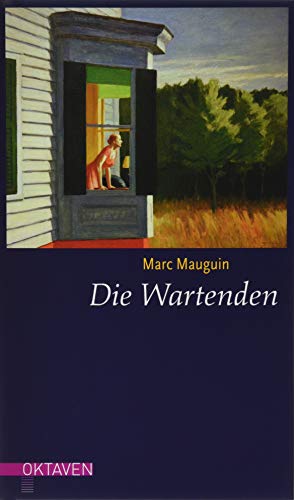 Stock image for Die Wartenden: Zw lf Kurzgeschichten zu Bildern von Edward Hopper for sale by WorldofBooks