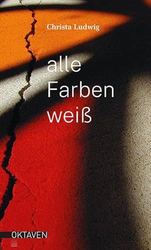 Beispielbild fr Alle Farben wei (Oktaven / Das kleine feine Imprint fr Kunst im Leben und Lebenskunst) zum Verkauf von medimops