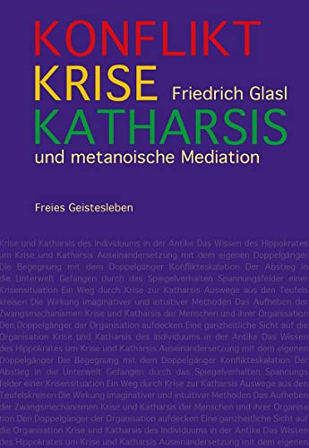 9783772531408: Konflikt, Krise, Katharsis: und metanoische Mediation