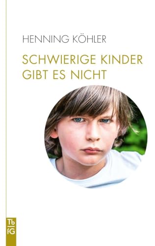 Stock image for Schwierige Kinder gibt es nicht for sale by GreatBookPrices