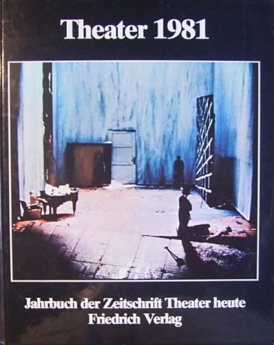 Stock image for THEATER 1981. Jahrbuch der Zeitschrift "Theater heute". for sale by Versandantiquariat Felix Mcke