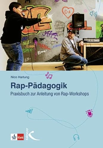 Rap-Pädagogik: Praxisbuch zur Anleitung von Rap-Workshops - Hartung, Nico