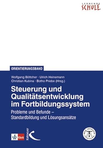 Beispielbild fr Steuerung und Qualittsentwicklung im Fortbildungssystem: Probleme und Befunde - Standardbildung und Lsungsanstze zum Verkauf von Revaluation Books