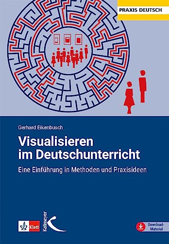 Stock image for Visualisieren im Deutschunterricht: Eine Einfhrung in Methoden und Praxisideen for sale by medimops