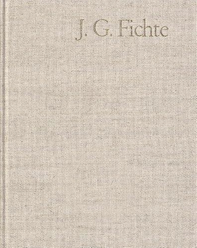 Stock image for Johann Gottlieb Fichte, Nachgelassene Schriften 1793-1795: Gesamtausgabe Der Bayerischen Akademie Der Wissenschaften (Johann Gottlieb Fichte: Gesamtausgabe. Reihe II. Nachgelasse) (German Edition) for sale by Nauka Japan LLC