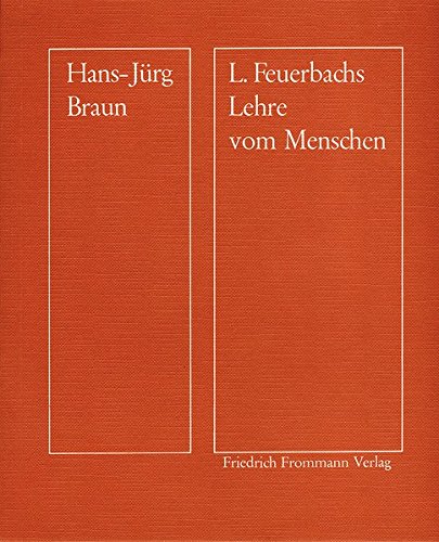 9783772803062: Ludwig Feuerbachs Lehre Vom Menschen