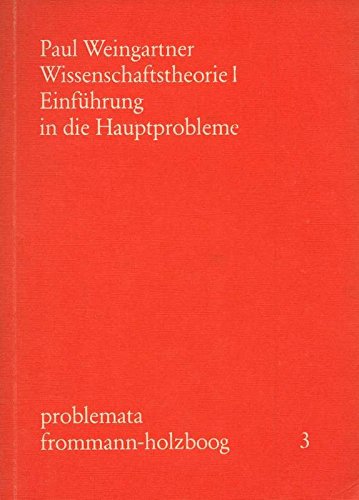 9783772803215: Wissenschaftstheorie (Problemata) [Paperback] by Weingartner, Paul