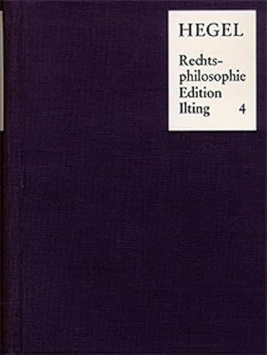 Stock image for Vorlesungen Uber Rechtsphilosophie 1818-1831 / Band 4: Philosophie Des Rechts Nach Der Vorlesungsnachschrift K. G. V. Griesheims 1824/25. - Der . Von D. F. Strauss 1831, (German Edition) for sale by GF Books, Inc.