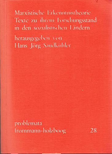 Beispielbild fr Marxistische Erkenntnistheorie: Texte zu Ihrem Forschungsstand in den sozialistischen Lndern zum Verkauf von medimops