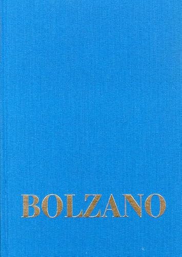 Bolzano, Bernard, Bernard Bolzano Gesamtausgabe, Band 8, Lehrbuch der Religionswissenschaft 3. Te...