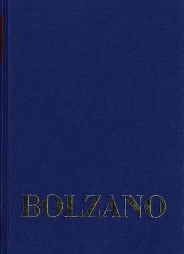 9783772804663: Bernard Bolzano, Einleitung in Die Grossenlehre Und Erste Begriffe Der Allgemeinen Grossenlehre (Bernard Bolzano: Gesamtausgabe Reihe II: Nachlass. A. Nachge) (German Edition)