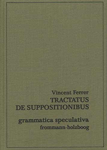 9783772804939: Tractatus de suppositionibus (Grammatica speculativa) (Latin Edition)