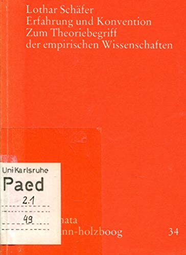 9783772805516: Erfahrung und Konvention. Zum Theoriebegriff der empirischen Wissenschaften. (=Problemata Frommann-Holzboog; 34).