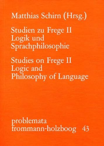 Beispielbild fr Studien Zu Frege / Studien Zu Frege II: Logik Und Sprachphilosophie (Problemata) (German Edition) zum Verkauf von Solr Books