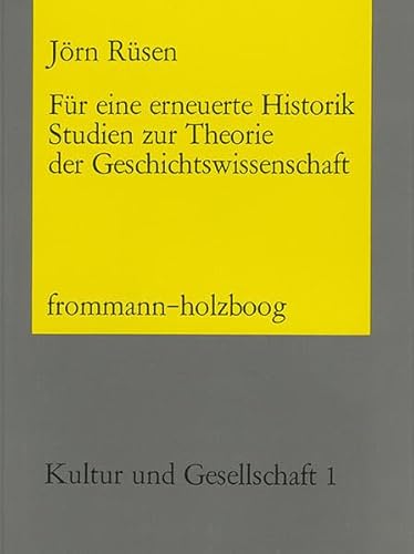 Imagen de archivo de Fr eine erneuerte Historik : Studien zur Theorie der Geschichtswissenschaft. a la venta por Kloof Booksellers & Scientia Verlag